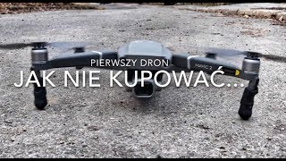 Pierwszy Dron🚁 - Jak Nie Kupować | Studium Przypadku