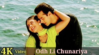 Odh Li Chunariya 4K Video Song | Pyaar Kiya To Darna Kya | Salman Khan, Kajol, Kumar Sanu HD