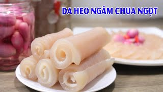 Cùng vào bếp làm DA HEO NGÂM CHUA NGỌT đổi vị cho cuối tuần nha | Zui Vào Bếp