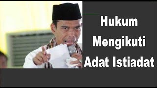 Tanya Jawab Ust. Abdul Somad - Hukum Mengikuti Adat Istiadat | Dakwah Cyber