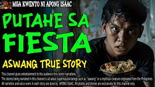 PUTAHE SA FIESTA | Kwentong Aswang | True Story