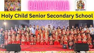 Ramayana || Class 4th to 6th  || 37th Annual Day || Holy Child Senior Secondary School