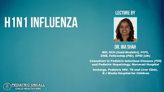 Dr. Ira Shah | H1N1 Influenza