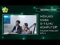 Menjadi MABA S-1 Ilmu Komputer USU | IMILKOM Podcast Eps.4