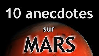 Mars 101 - 10 Anecdotes sur Mars