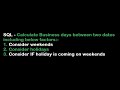 #sql - Calculate business day between two dates including weekend, holiday and if holiday on weekend