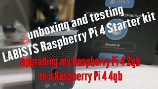 Labists Raspberry Pi 4 4GB Starter kit unboxing and testing