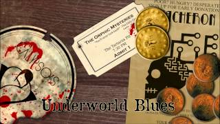 Underworld Blues - Ulysses Dies at Dawn - The Mechanisms