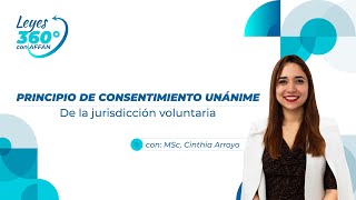 Leyes 360 - Principio de consentimiento unánime de la jurisdicción voluntaria