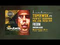 tomawok u0026 maljiah u0026 perfect giddiman u0026 mesh m18 freedom official audio