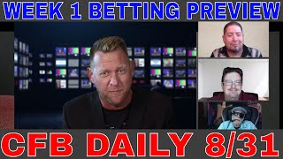 College Football Picks, Predictions and Odds | Week 1 Betting Preview Pt 2 | College Football Daily
