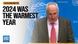 2024 Was the Warmest Year: UN | Dawn News English