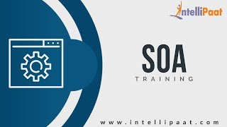 SOA Tutorial | SOA YouTube Video | Intellipaat