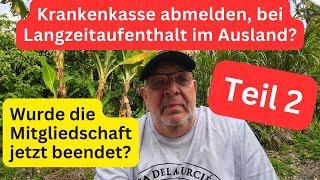 Krankenkasse abmelden bei Auslandsaufenthalt Teil 2