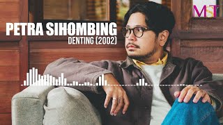 Download Mp3 Petra Sihombing - Denting  ( Official Audio )