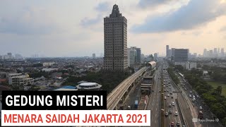 Misteri Menara Saidah Jakarta 2021, Video Udara dengan Drone