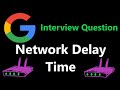 Network Delay Time - Dijkstra's algorithm - Leetcode 743