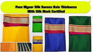 PURE MYSORE SILK SAREES | KSIC THICKNESS | LATEST COLLECTION