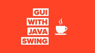 HOW TO CREATE A GUI USING JAVA SWING (PART 1 / FORM )