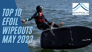 Top 10 Efoil Wipeouts May 2023 Compilation