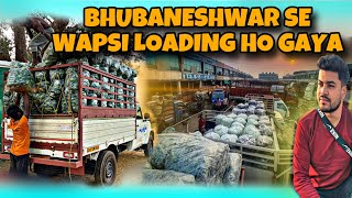 BHUBANESHWAR se wapsi Loading milgya 🚚 PICKUP Transporter 😍