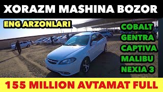 XORAZM MOSHINA BOZORI COBALT NARXLARI GENTRA NARXLARI MALIBU NARXLARI CAPTIVA NARXLARI 2025-YIL