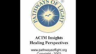 ACIM Insights - Lesson 38 - Pathways of Light |