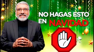 NO HAGAS ESTO EN NAVIDAD   Predica completa   Salvador Gomez