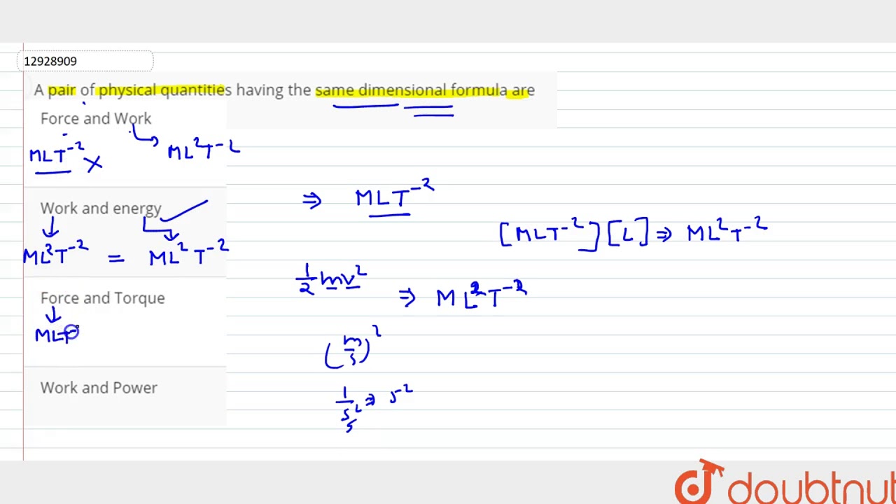 A Pair Of Physical Quantities Having The Same Dimensional Formula Are ...