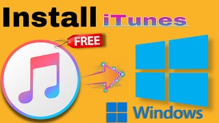 How to Download And Install ITunes on Windows Pc Or Laptop 2022 Update