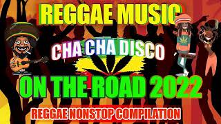 Best Reggae Cha Cha Disco Medley 2022 | Bagong Nonstop Cha Cha 2022 ♥️ Reggae Music Mix