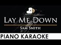 Sam Smith - Lay Me Down - Piano Karaoke Instrumental Cover with Lyrics