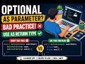 Why Optional Should NOT Be Used as a Method Parameter in Java