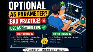 Why Optional Should NOT Be Used as a Method Parameter in Java