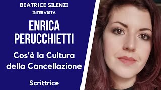 Cos'è la Cultura della Cancellazione - ENRICA PERUCCHIETTI - Scrittrice