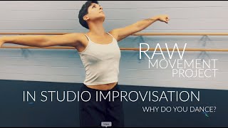 Raw Movement Project | Abby Lopac | Dancer | Improv | Improvisation | rawFOCUS | Creative Film |