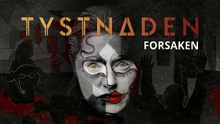 Tystnaden - Forsaken (Official Video)