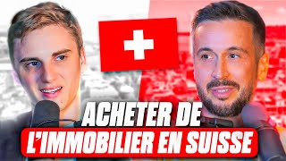 ACHETER DE L'IMMOBILIER EN SUISSE - CONDITIONS ET EXPLICATIONS POUR ÉTRANGERS ET EXPATRIÉS