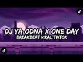 DJ BREAKBEAT YA ODNA X ONE DAY VIRAL TIKTOK