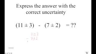 HTPIB00C The uncertainty rule for addition or subtraction Example 3