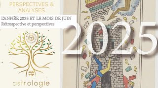 2025 et le mois de juin, Perspectives