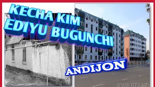 KECHA va BUGUN ANDIJON ÔZGARISH | BoBuRi