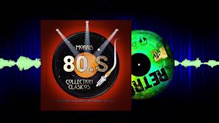 Clasicos 80 s MOrris Enero 2022 Parte 5 Session # 49