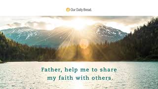 Bold Faith | Audio Reading | Our Daily Bread Devotional | November 27, 2021