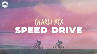 Charli XCX - Speed Drive (From Barbie The Album) | Lyrics
