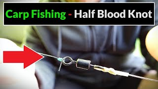 How to Tie a Carp Rig to Mainline - Half Blood Knot