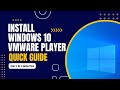 How to Install Windows 10 in VMware Player in 2 Min - Quick Guide!