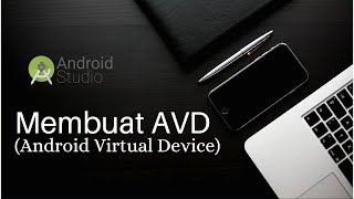 Menampilkan AVD Pada Android Studio