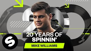 20 Years of Spinnin' Records - Mike Williams