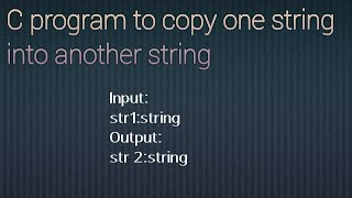 C program to copy one string into another |strings